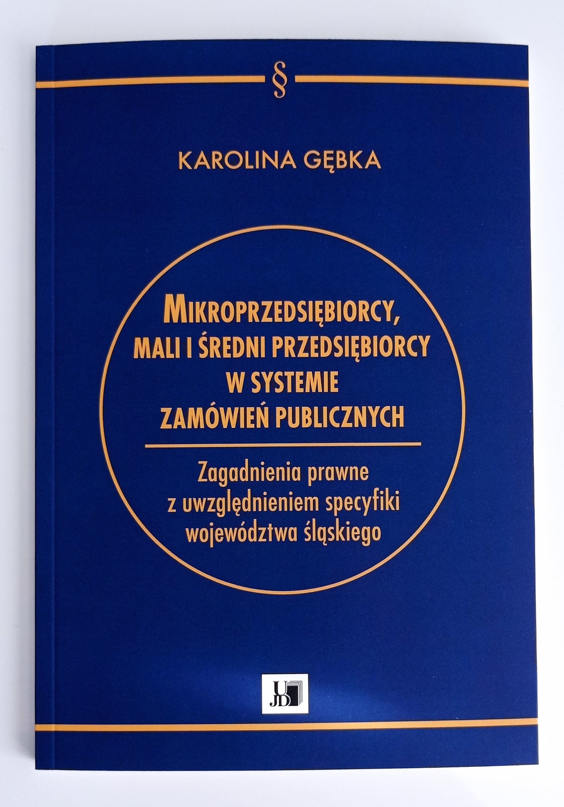 monografia naukowa mgr Karoliny Gębki monografia naukowa mgr Karoliny Gębki